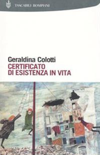 Certificato di esistenza in vita - Geraldina Colotti - Libro Bompiani 2005, I Lemuri | Libraccio.it