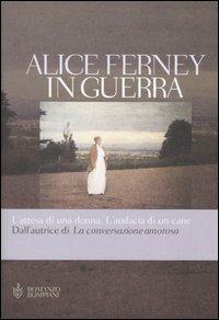 In guerra - Alice Ferney - Libro Bompiani 2005, Letteraria straniera | Libraccio.it