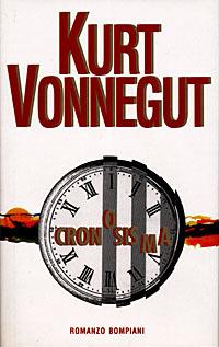 Cronosisma - Kurt Vonnegut - Libro Bompiani 1998, Letteraria | Libraccio.it