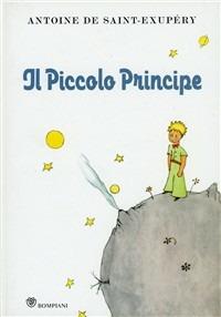 Il Piccolo Principe - Antoine de Saint-Exupéry - Libro Bompiani 1998, I delfini | Libraccio.it