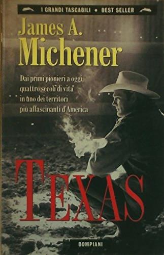 Texas - James A. Michener - Libro Bompiani 1998, I grandi tascabili | Libraccio.it