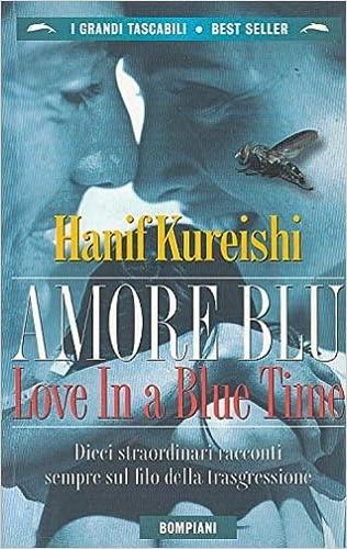 Amore blu - Hanif Kureishi - Libro Bompiani 1998, I grandi tascabili | Libraccio.it
