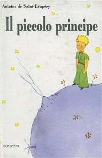 Il Piccolo Principe. Con audiocassetta - Antoine de Saint-Exupéry - Libro Bompiani 1998, I delfini | Libraccio.it