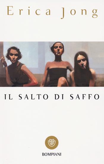 Il salto di Saffo - Erica Jong - Libro Bompiani 2005, I grandi tascabili | Libraccio.it