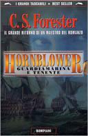 Hornblower guardiamarina e tenente - Cecil Scott Forester - Libro Bompiani 1999, I grandi tascabili | Libraccio.it
