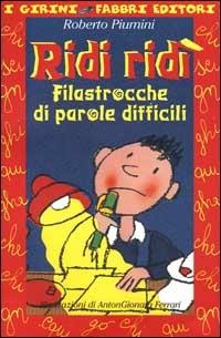 Ridi ridi. Filastrocche di parole difficili. Con audiocassetta - Roberto Piumini - Libro Bompiani 1999, I delfini | Libraccio.it