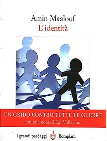 L' identità - Amin Maalouf - Libro Bompiani 1999, PasSaggi | Libraccio.it