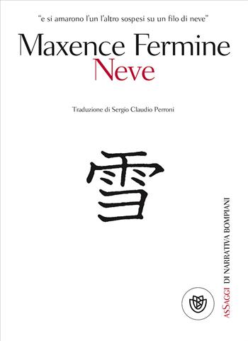 Neve - Maxence Fermine - Libro Bompiani 1999, AsSaggi | Libraccio.it