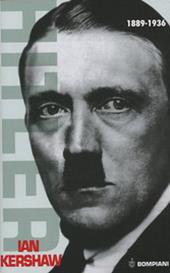 Hitler. Vol. 1: 1889-1936