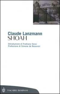 Shoah - Claude Lanzmann - Libro Bompiani 2000, Tascabili. Saggi | Libraccio.it