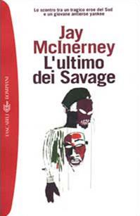 L'ultimo dei Savage - Jay McInerney - Libro Bompiani 2000, I grandi tascabili | Libraccio.it