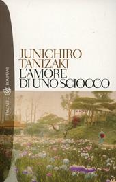 L'amore di uno sciocco