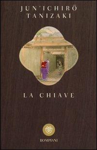 La chiave - Junichiro Tanizaki - Libro Bompiani 2013, Tascabili | Libraccio.it
