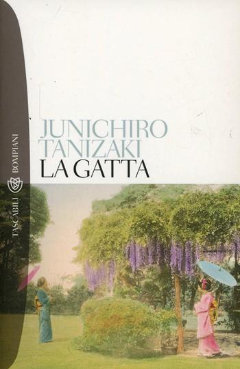 La gatta - Junichiro Tanizaki - Libro Bompiani 2000, I grandi tascabili | Libraccio.it