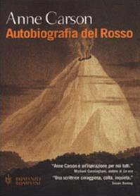 Autobiografia del Rosso - Anne Carson - Libro Bompiani 2000, Letteraria | Libraccio.it