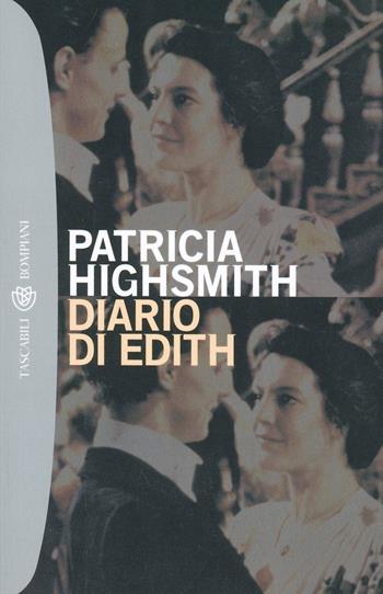 Il diario di Edith - Patricia Highsmith - Libro Bompiani 2000, Tascabili | Libraccio.it