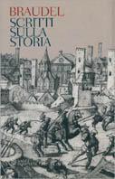 Scritti sulla storia - Fernand Braudel - Libro Bompiani 2001, Saggistica | Libraccio.it