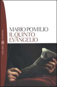 Il quinto evangelio - Mario Pomilio - Libro Bompiani 2000, Tascabili. Saggi | Libraccio.it