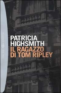 Il ragazzo di Tom Ripley - Patricia Highsmith - Libro Bompiani 2000, I grandi tascabili | Libraccio.it