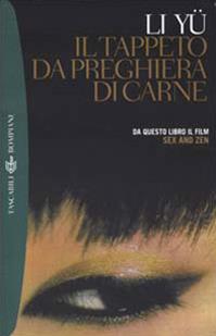 Il tappeto da preghiera di carne - Li Yü - Libro Bompiani 2000, I grandi tascabili | Libraccio.it