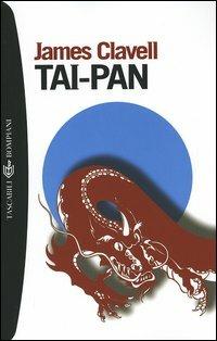 Tai-Pan - James Clavell - Libro Bompiani 2005, Tascabili. Best Seller | Libraccio.it