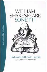 I sonetti. Testo inglese a fronte - William Shakespeare - Libro Bompiani 2002, I grandi tascabili | Libraccio.it