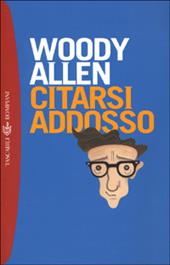 Citarsi addosso
