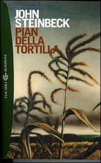 Pian della Tortilla - John Steinbeck - Libro Bompiani 2000, I grandi tascabili | Libraccio.it