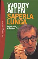 Saperla lunga - Woody Allen - Libro Bompiani 2000, I grandi tascabili | Libraccio.it