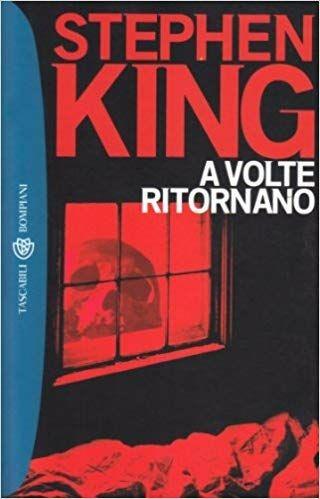 A volte ritornano - Stephen King - Libro Bompiani 2000, I grandi tascabili | Libraccio.it