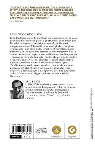 A che gioco giochiamo - Eric Berne - Libro Bompiani 2000, Tascabili. Saggi | Libraccio.it