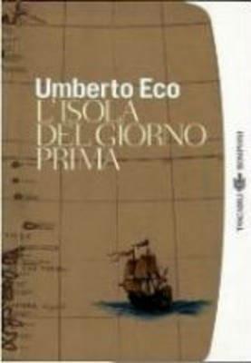 L' isola del giorno prima - Umberto Eco - Libro Bompiani 2001, I grandi tascabili | Libraccio.it