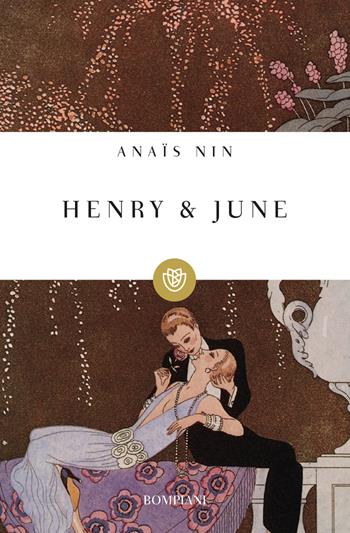 Henry e June - Anaïs Nin - Libro Bompiani 2000, I grandi tascabili | Libraccio.it