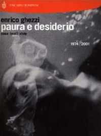 Paura e desiderio. Cose (mai) viste. 1974-2001 - Enrico Ghezzi - Libro Bompiani 2000, I grandi tascabili | Libraccio.it