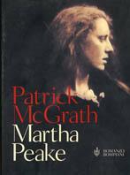 Martha Peake - Patrick McGrath - Libro Bompiani 2001, Letteraria | Libraccio.it