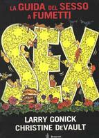 La guida del sesso a fumetti - Larry Gonick, Christine De Vault - Libro Bompiani 2001, Illustrati | Libraccio.it