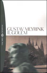 Il Golem - Gustav Meyrink - Libro Bompiani 2001, I grandi tascabili | Libraccio.it