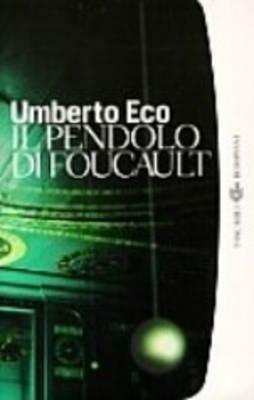 Il pendolo di Foucault - Umberto Eco - Libro Bompiani 2020, I grandi tascabili | Libraccio.it