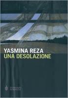 Una desolazione - Yasmina Reza - Libro Bompiani 2001, Letteraria | Libraccio.it