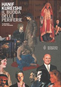 Il Budda delle periferie - Hanif Kureishi - Libro Bompiani 2001, Letteraria | Libraccio.it