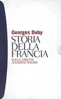Storia della Francia - Georges Duby - Libro Bompiani 2001, Storia paperback | Libraccio.it