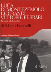 Le grandi vittorie Ferrari