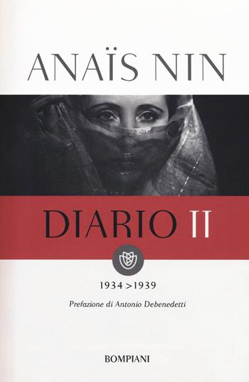 Diario. Vol. 2: 1934-1939 - Anaïs Nin - Libro Bompiani 2001, I grandi tascabili | Libraccio.it