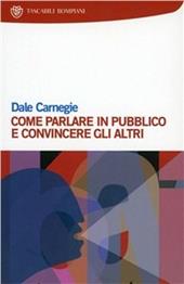 Come parlare in pubblico e convincere gli altri