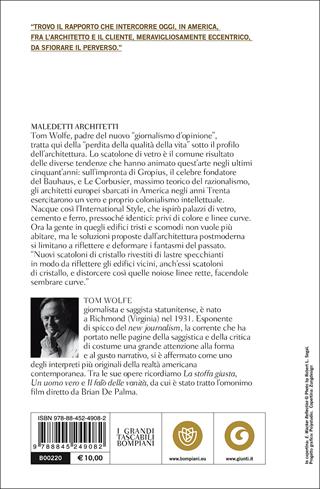 Maledetti architetti. Dal Bauhaus a casa nostra - Tom Wolfe - Libro Bompiani 2001, Tascabili. Saggi | Libraccio.it