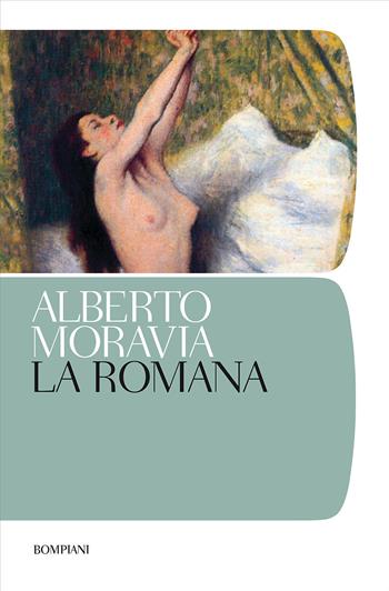 La romana - Alberto Moravia - Libro Bompiani 2001, I grandi tascabili | Libraccio.it