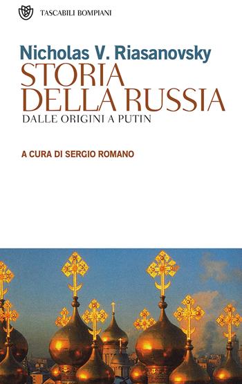 Storia della Russia. Dalle origini ai giorni nostri - Nicholas V. Riasanovsky - Libro Bompiani 2001, Tascabili. Saggi | Libraccio.it