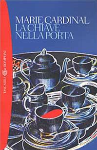 La chiave nella porta - Marie Cardinal - Libro Bompiani 2001, I grandi tascabili | Libraccio.it