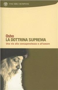 Dottrina suprema - Osho - Libro Bompiani 2001, I grandi tascabili | Libraccio.it