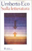 Sulla letteratura - Umberto Eco - Libro Bompiani 2002, Saggistica | Libraccio.it